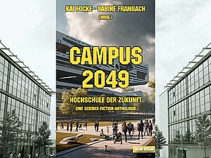 Cover zur Anthologie mit dem Campus der DHBW Mannheim im Hintergrund. 