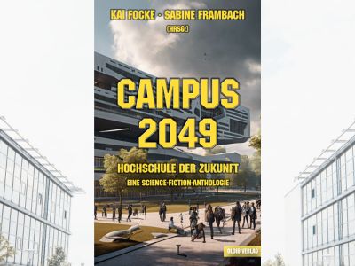 Cover der Anthologie im Hochformat. Im Hintergrund sieht man ein Teil des aktuellen DHBW-Campus' an der Coblitzallee. Auf dem Cover sieht man einen futuristischen Campus, die Schrift des Titels und der Herausgeber ist gelb mit einem schwarzen Rand. 